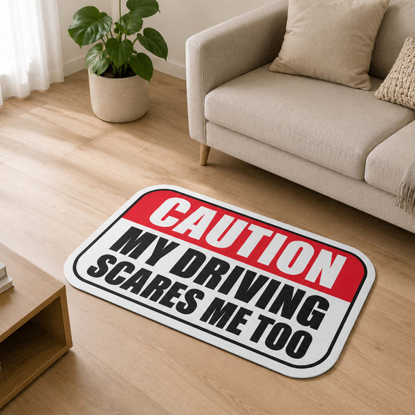 Caution My Driving Scares Me Too Flat Rug | Funny Driver Warning Sign Flat Rug | Novelty Car Lover Floor Decor