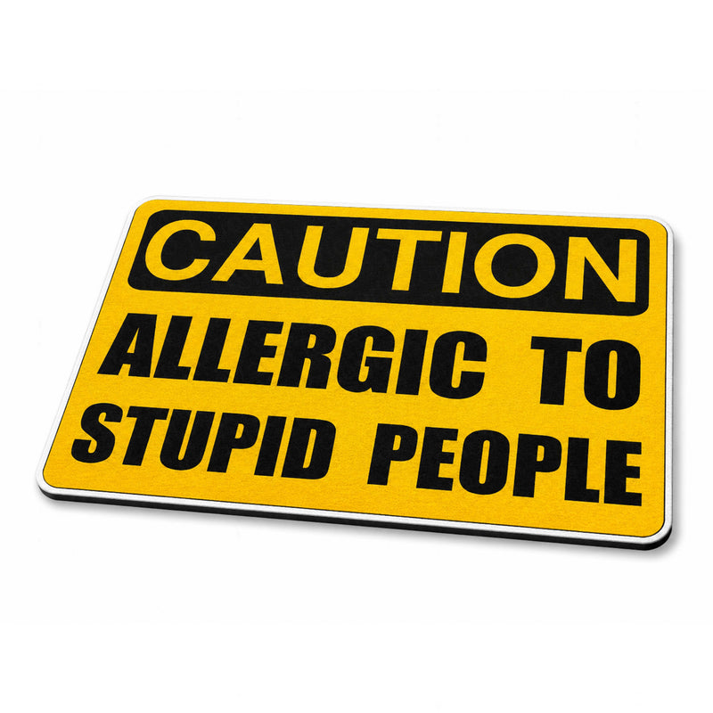 Caution Allergic to Stupid People Flat Rug | Funny Warning Sign Flat Rug | Humorous Office & Man Cave Floor Decor